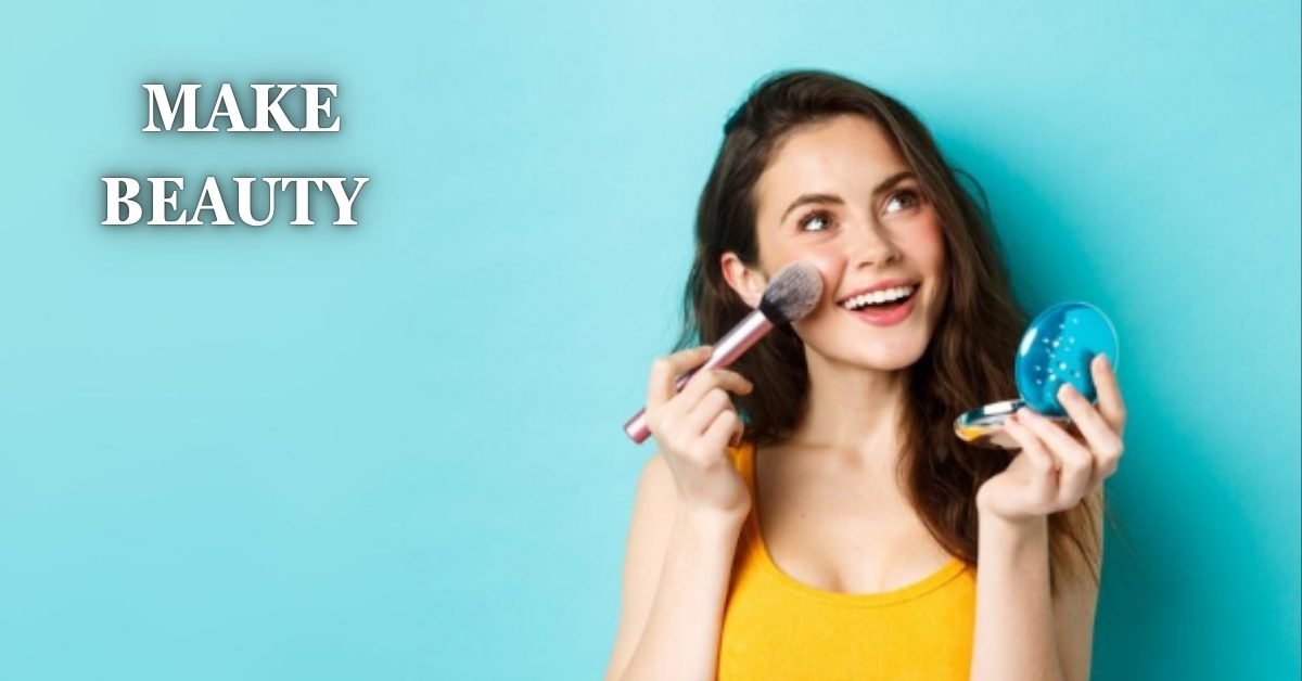 make beauty