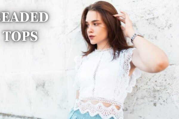 beaded tops
