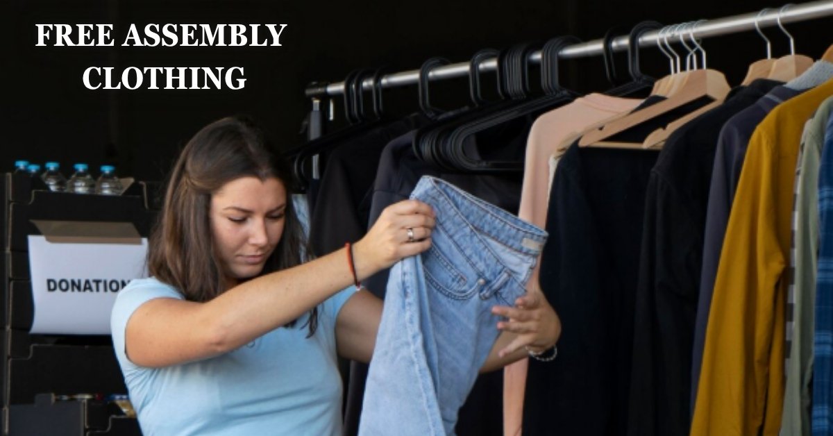 free assembly clothing