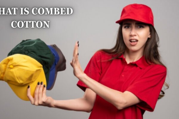 what is combed cotton
